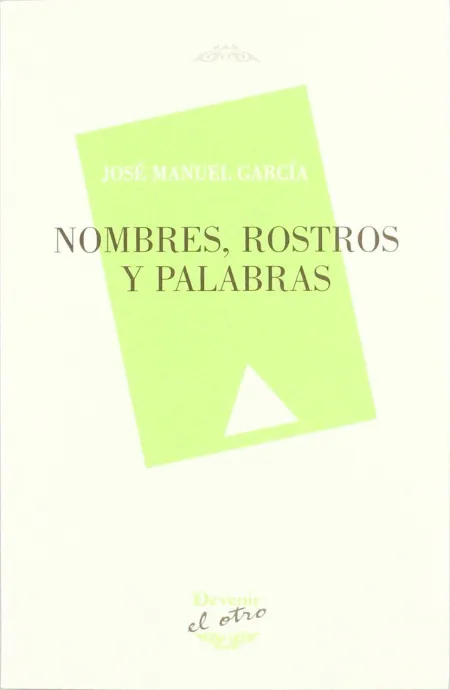 Nombres, Rostros y Palabras