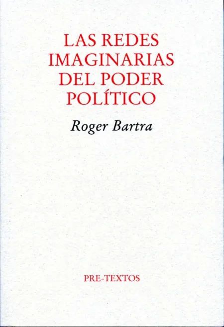 Las Redes Imaginarias del Poder Político