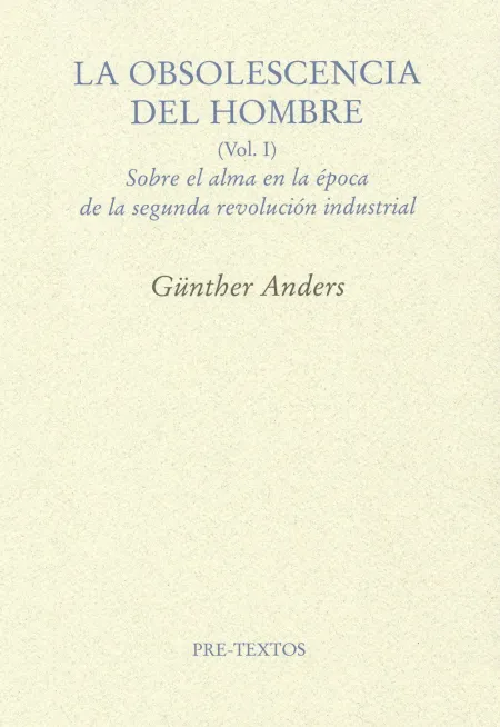La Obsolescencia del Hombre I