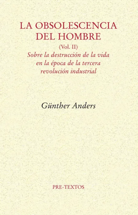 La Obsolescencia del Hombre - Ii