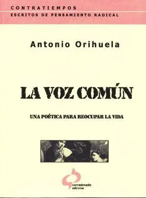 La Voz Comun: una Poetica para Reocupar la Vida