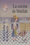 LA COCINA DE MATILDA = MATILDA'S KITCHEN