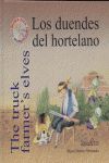 LOS DUENDES DEL HORTELANO = THE TRUCK FARMER'S ELVES