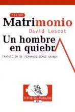 Matrimonio ; un Hombre en Quiebra