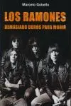 Los Ramones : Demasiado Duros para Morir