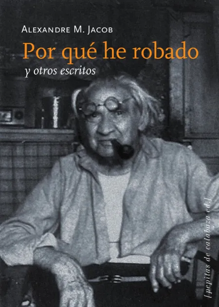 Por qué He Robado