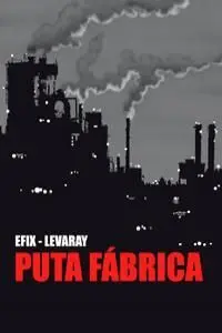 Puta Fábrica
