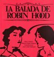 LA BALADA DE ROBIN HOOD
