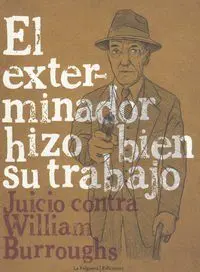 El Exterminador Hizo Bien Su Trabajo