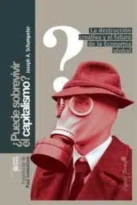 ¿Puede Sobrevivir el Capitalismo?