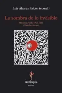 La Sombra de lo Invisible