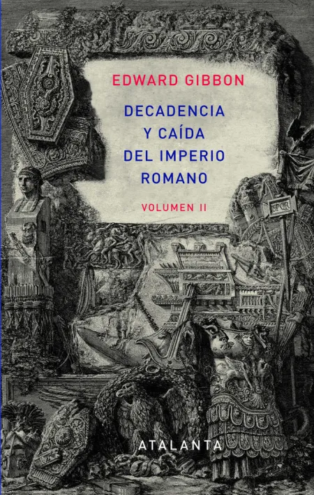 Decandencia y Caída del Imperio Romano. Tomo Ii