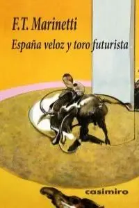 España Veloz y Toro Futurista