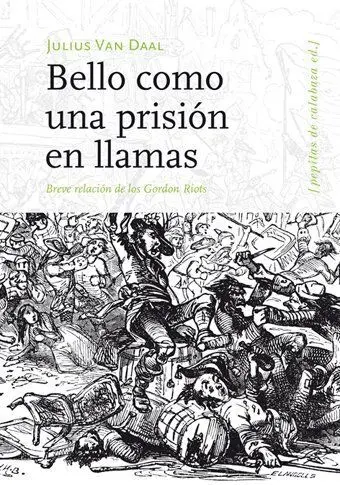 Bello Como Prisión en Llamas