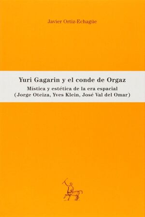 YURI GAGARIN Y EL CONDE DE ORGAZ