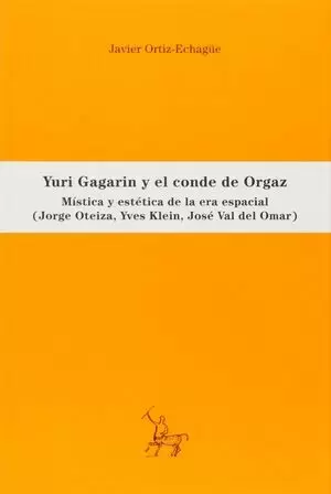 YURI GAGARIN Y EL CONDE DE ORGAZ