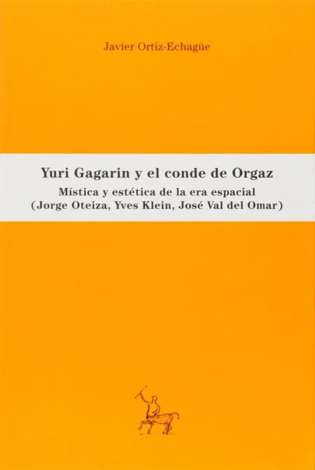 Yuri Gagarin y el Conde de Orgaz