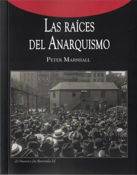 Las Raíces del Anarquismo