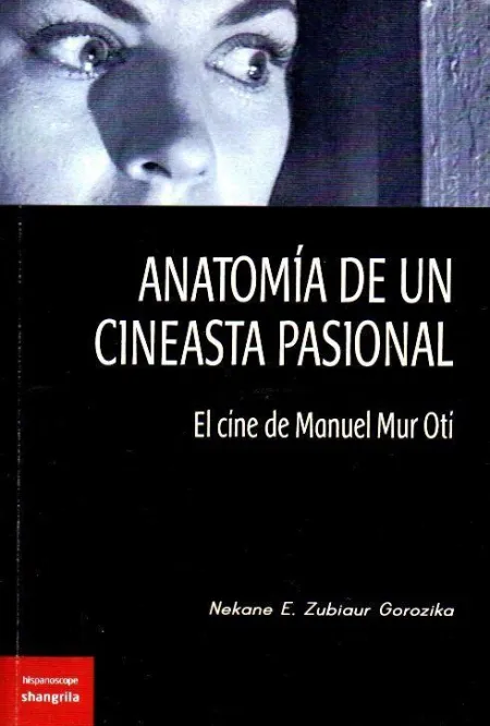 Anatomía de un Cineasta Pasional