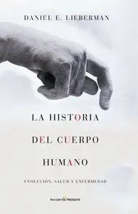 Historia del Cuerpo Humano,La