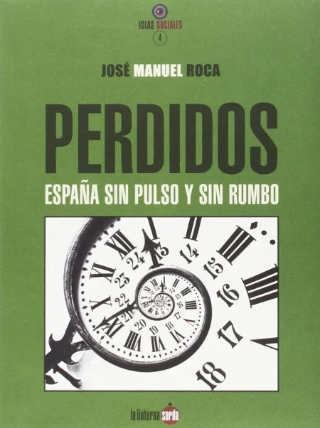 Perdidos. España sin Pulso y sin Rumbo