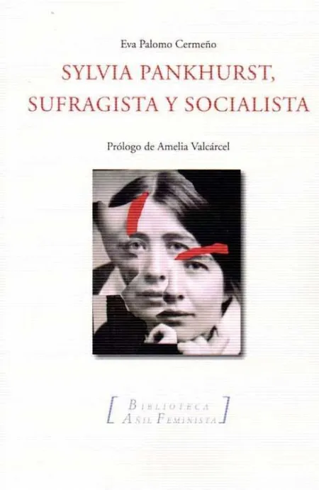 Sylvia Pankhurst, Sufragista y Socialista