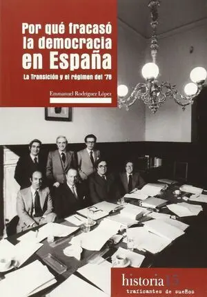 Por qué Fracasó la Democracia en España