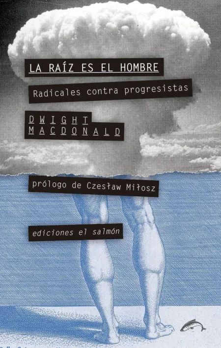 La Raíz Es el Hombre