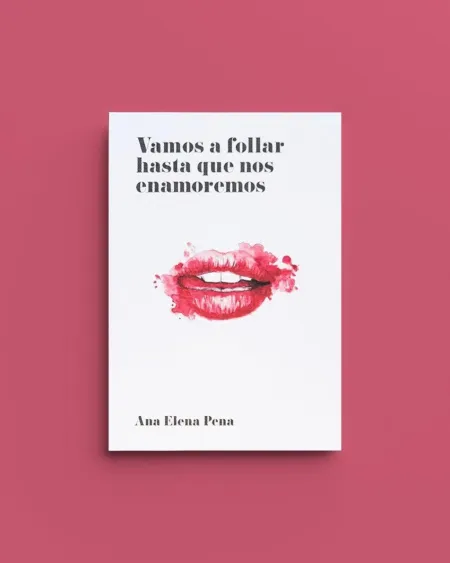 Vamos a Follar Hasta que nos Enamoremos