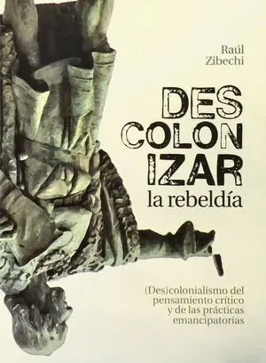 Descolonizar la Rebeldia