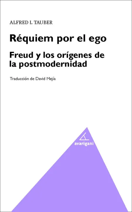 Réquiem por el Ego. Freud y los Orígenes de la Posmodernidad