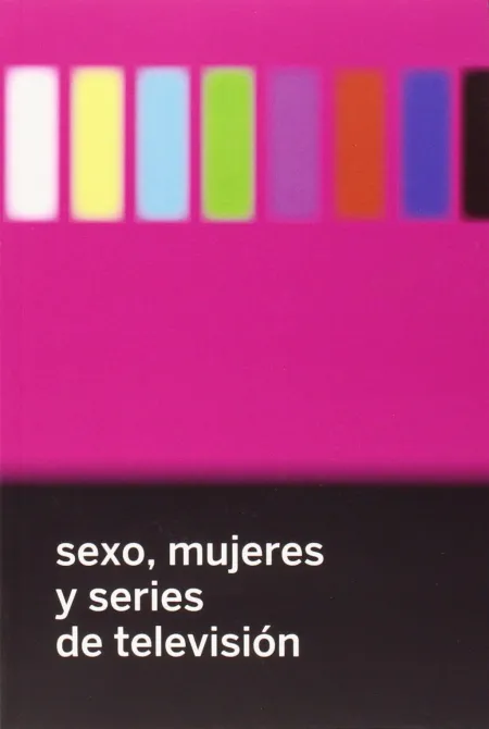 Sexo, Mujeres y Series de Television