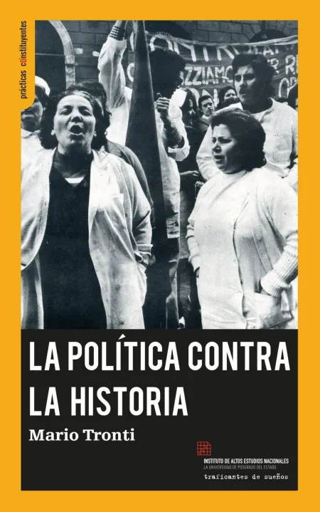La Política Contra la Historia