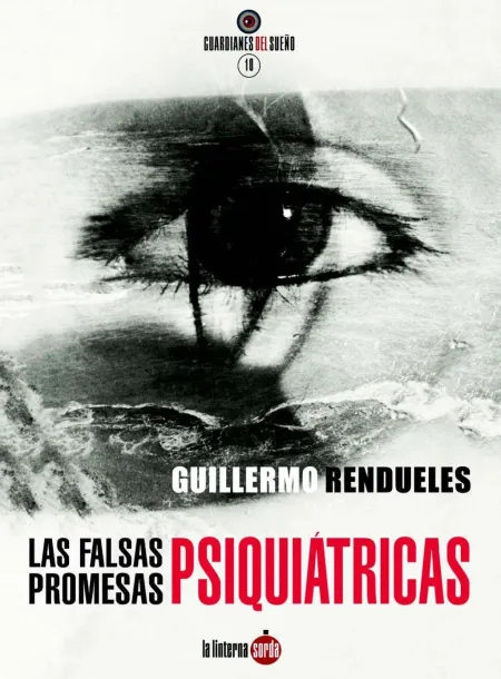 Las Falsas Promesas Psiquiátricas