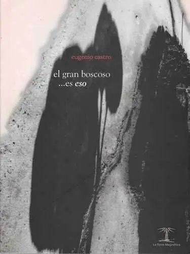 El Gran Boscoso... Es eso