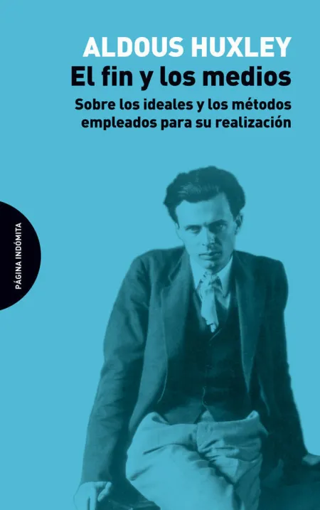 El Fin y los Medios