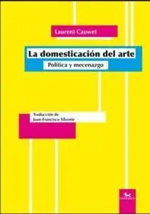 Domesticación del Arte, la