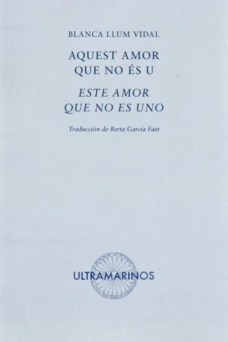 Aquest Amor que no Es u / este Amor que no Es Uno