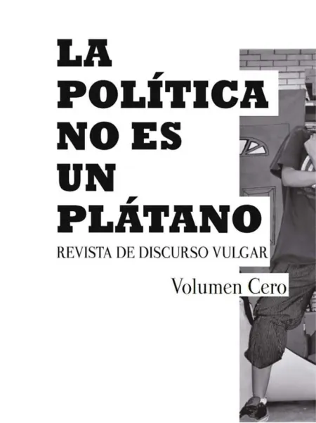 La Política no Es un Plátano