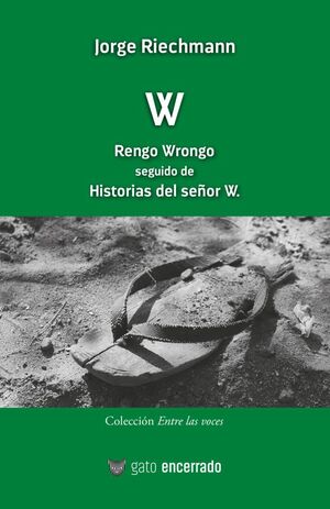 W (RENGO WRONGO + HISTORIAS DEL SEÑOR W.)