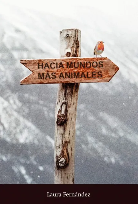 Hacia Mundos Más Animales