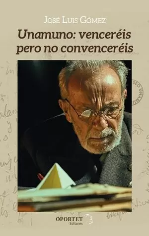 UNAMUNO VENCEREIS PERO NO CONVENCEREIS
