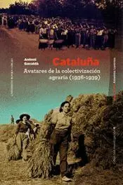 Cataluña, Avatares de la Colectivización Agraria (1936-1939)