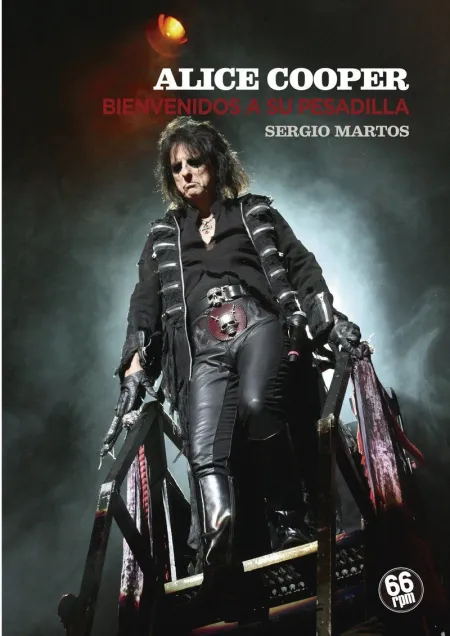 Alice Cooper. Bienvenidos a Su Pesadilla