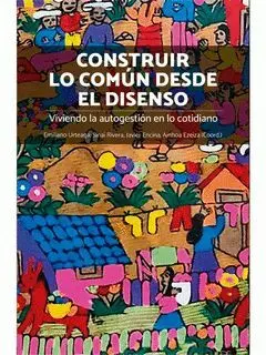 Construir lo Común Desde el Disenso