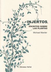 INJERTOS, ESCRITOS SOBRE LAS PLANTAS