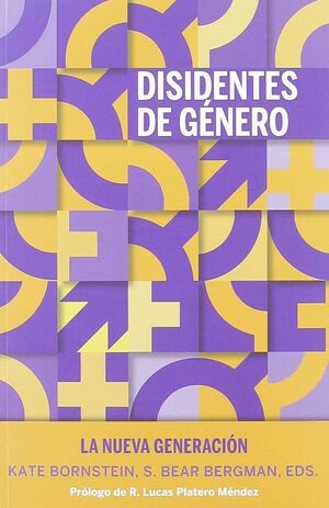 DISIDENTES DE GÉNERO. LA NUEVA GENERACIÓN