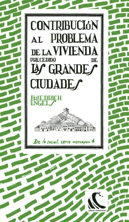 Contribución Al Problema de la Vivienda, Precedido de las Grandes Ciudades