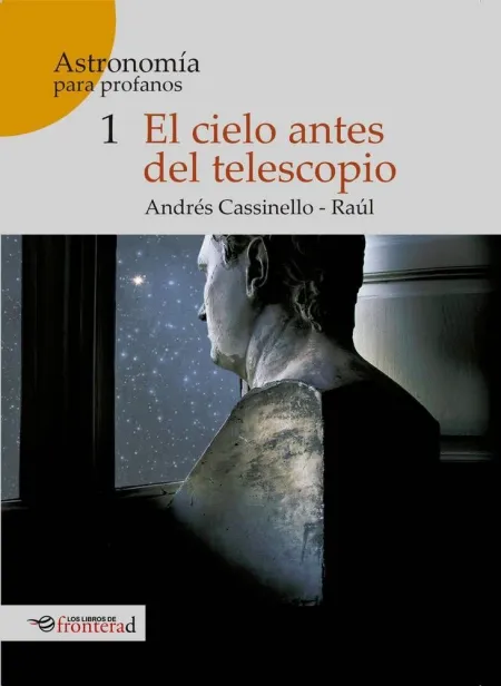 El Cielo Antes del Telescopio