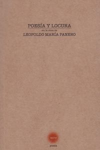 POESIA Y LOCURA EN LA OBRA DE LEOPOLDO MARIA PANER